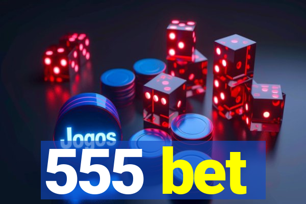 555 bet